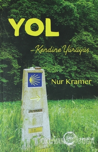 Yol - Kendine Yürüyüş - Nur Kramer - Sıfır Yayınları
