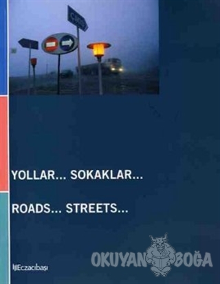 Yollar Sokaklar - Kolektif - Eczacıbaşı Yayınları