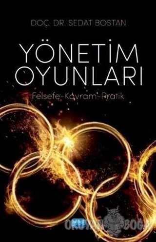 Yönetim Oyunları - Sedat Bostan - Nobel Akademik Yayıncılık