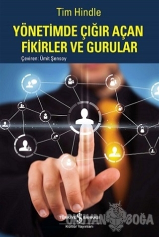 Yönetimde Çığır Açan Fikirler ve Gururlar