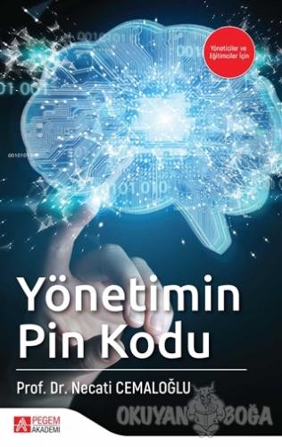 Yönetimin Pin Kodu - Necati Cemaloğlu - Pegem Akademi Yayıncılık - Aka