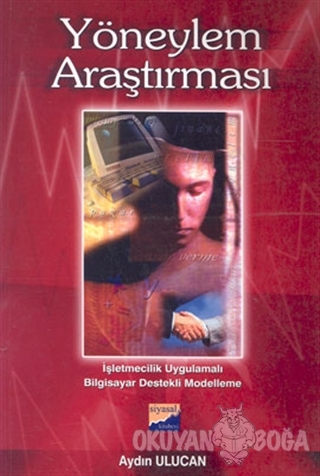 Yöneylem Araştırması İşletmecilik Uygulamalı Bilgisayar Destekli Modelleme