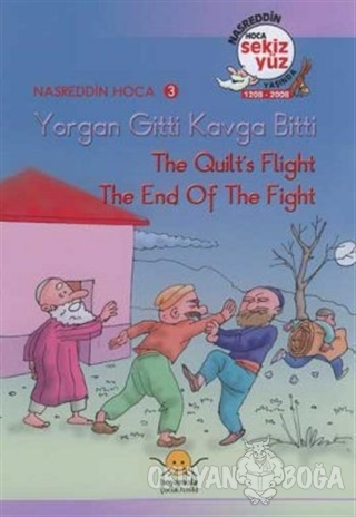 Yorgan Gitti Kavga Bitti - The Quilt's Flight, The End of The Fight - 