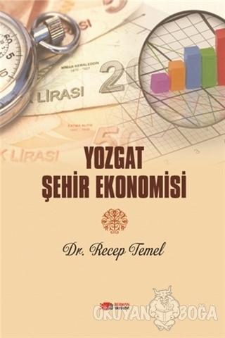 Yozgat Şehir Ekonomisi - Recep Temel - Berikan Yayınları