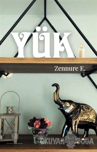 Yük - Zennure E. - Platanus Publishing