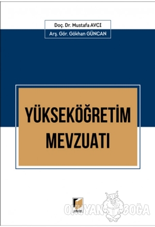 Yükseköğretim Mevzuatı - Mustafa Avcı - Adalet Yayınevi - Ders Kitapla