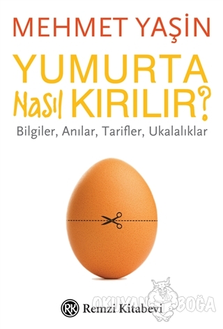 Yumurta Nasıl Kırılır?
