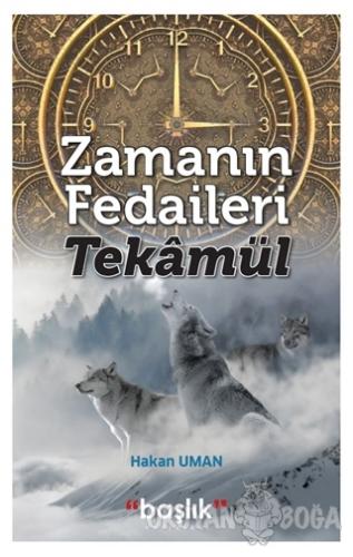 Zamanın Fedaileri - Tekamül
