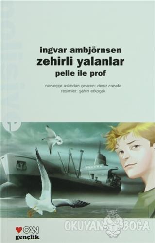 Zehirli Yalanlar - Ingvar Ambjörnsen - Can Çocuk Yayınları