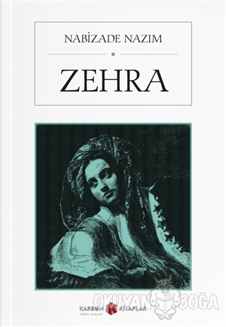 Zehra - Nabizade Nazım - Karbon Kitaplar