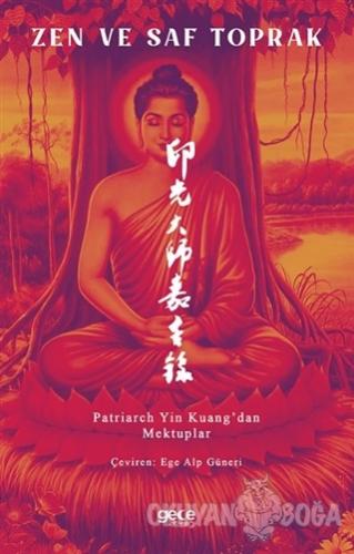 Zen ve Saf Toprak - Patriarch Yin Kuang - Gece Kitaplığı
