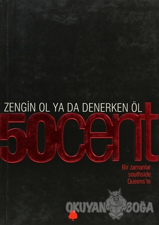 Zengin Ol Ya Da Denerken Öl - 50 Cent - April Yayıncılık