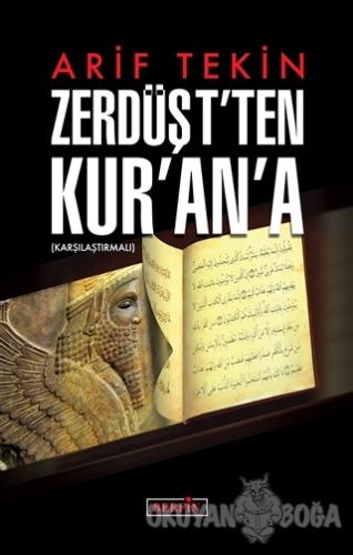 Zerdüşt'ten Kur'an'a - Arif Tekin - Berfin Yayınları