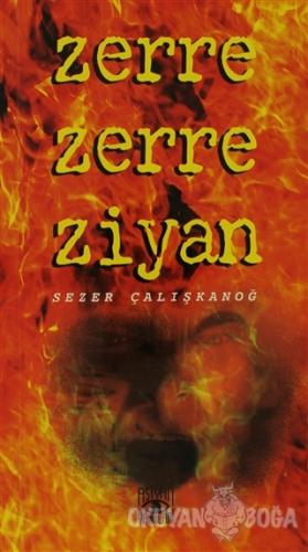 Zerre Zerre Ziyan - Sezer Çalışkanoğ - Aşiyan Yayınları - Dini Kitapla