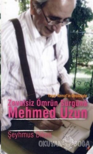 Zevalsiz Ömrün Sürgünü Mehmed Uzun - Şeyhmus Diken - Lis Basın Yayın