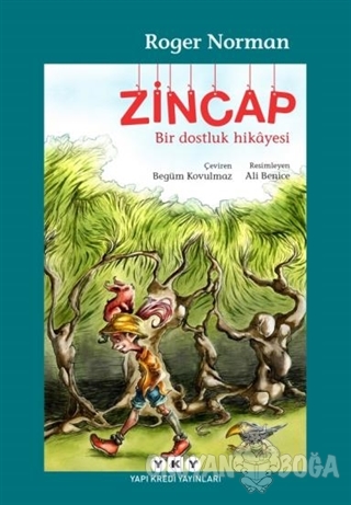 Zincap Bir Dostluk Hikayesi
