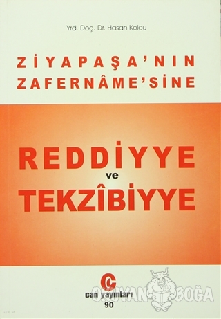 Ziya Paşa'nın Zafername'sine Reddiyye ve Tekzibiyye - Hasan Kolcu - Ca