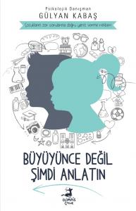 Büyüyünce Değil Şimdi  Anlatın