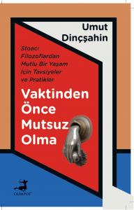 Vaktinden Önce Mutsuz Olma