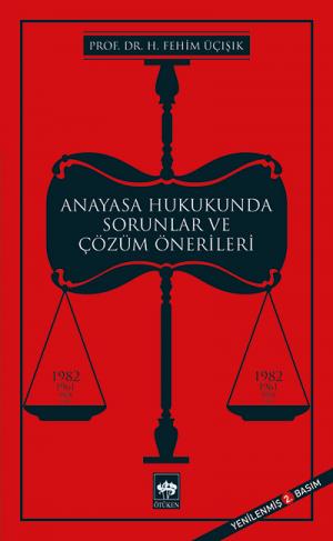 Ötüken Kitap | Anayasa Hukukunda Sorunlar ve Çözüm Önerileri H. Fehim 
