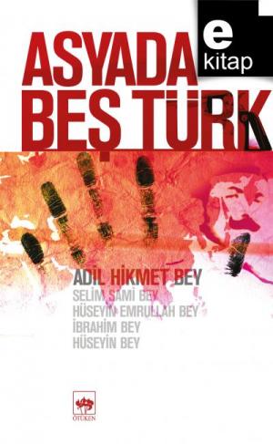 Asyada Beş Türk / e-kitap