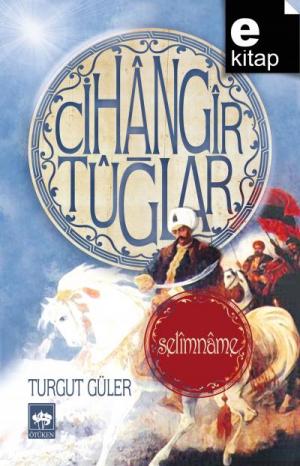 Cihangir Tuğlar Selimname / e-kitap