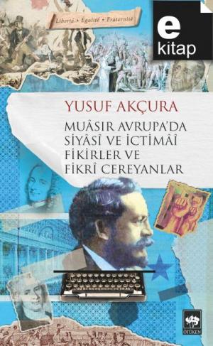 Muasır Avrupa'da Siyasi ve İctimai Fikirler ve Fikri Cereyanlar / e-kitap