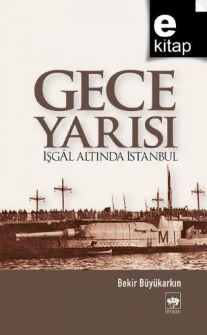 Gece Yarısı İşgal Altında İstanbul / e-kitap