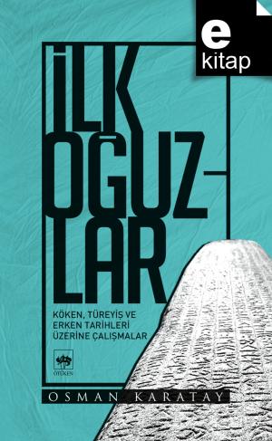 İlk Oğuzlar / e-kitap