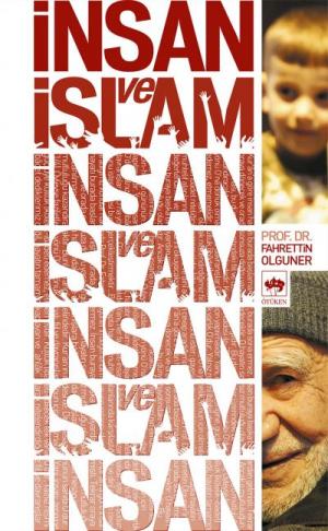 Ötüken Kitap | İnsan ve İslam Fahrettin Olguner