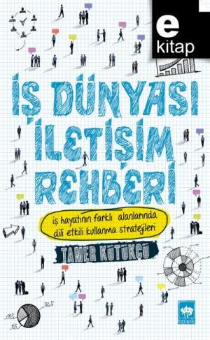 İş Dünyası İletişim Rehberi / e-kitap