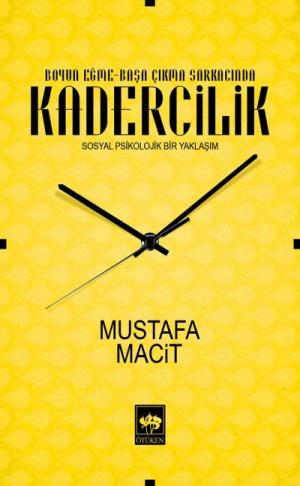 Ötüken Kitap | Kadercilik Mustafa Macit