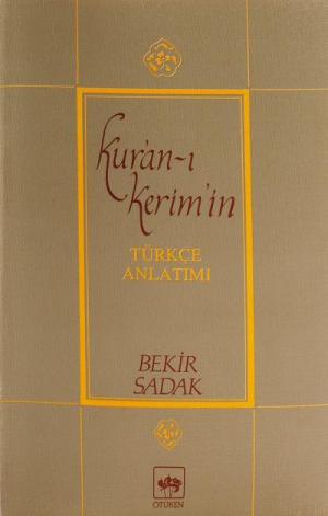 Kur'an-ı Kerim ve Türkçe Anlatımı