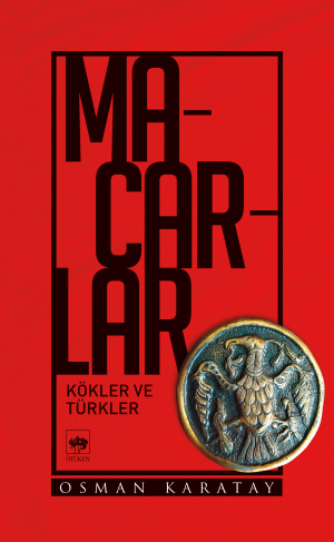 Ötüken Kitap | Macarlar Osman Karatay