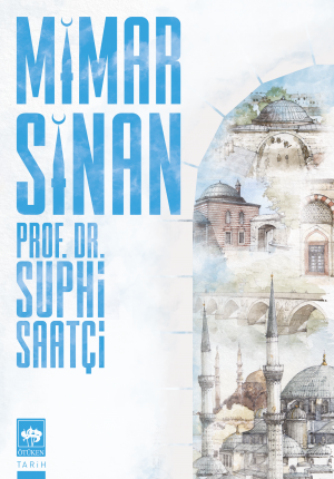 Ötüken Kitap | Mimar Sinan Suphi Saatçi