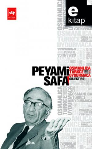 Osmanlıca, Türkçe, Uydurmaca - Objektif: 1 / e-kitap