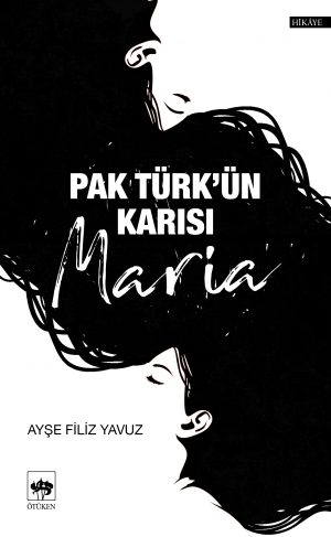 Pak Türk'ün Karısı Maria