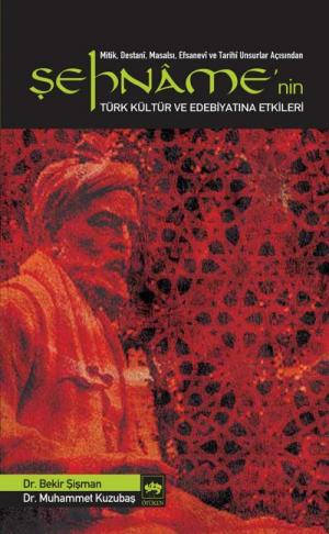 Şehname'nin Türk Kültür ve Edebiyatına Etkileri