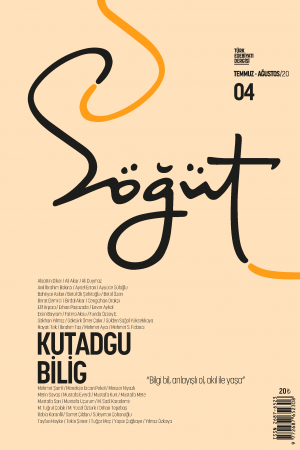 Söğüt - Türk Edebiyatı Dergisi Sayı 04 / Temmuz - Ağustos 2020