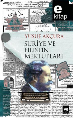 Suriye ve Filistin Mektupları / e-kitap
