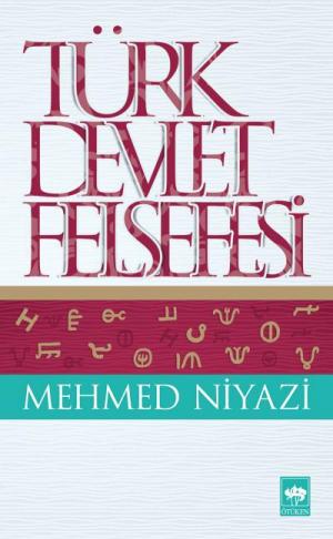 Ötüken Kitap | Türk Devlet Felsefesi Mehmed Niyazi