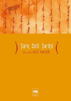Ötüken Kitap | Türk Dili Tarihi Ali Akar