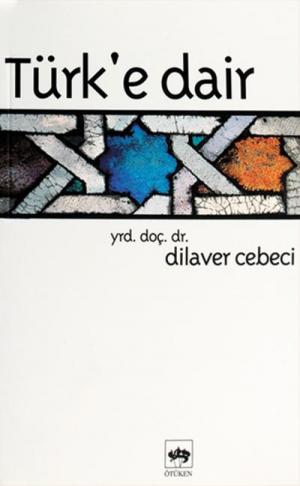 Türk'e Dair