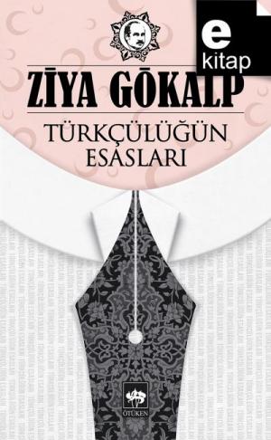 Türkçülüğün Esasları / e-kitap