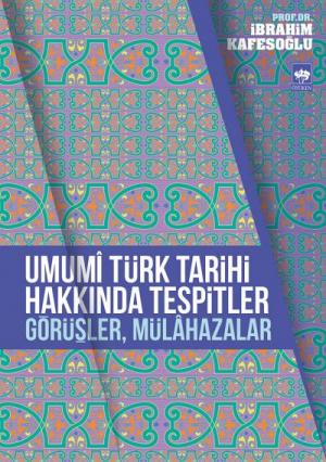 Ötüken Kitap | Umumi Türk Tarihi Hakkında Tespitler, Görüşler, Mülahaz
