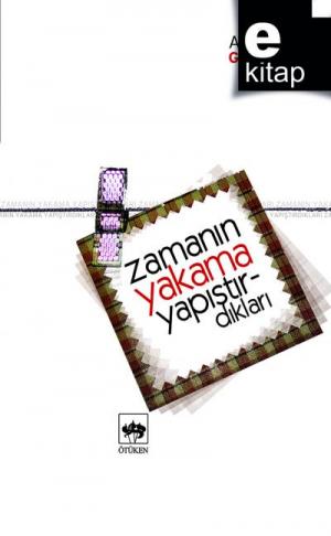 Zamanın Yakama Yapıştırdıkları / e-kitap