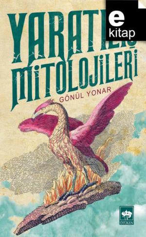 Yaratılış Mitolojileri e- kitap / e-kitap