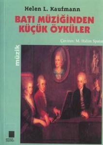 Batı Müziğinden Küçük Öyküler Batı Müziğinden Küçük Öyküler