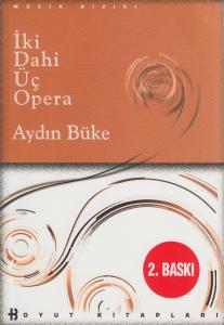 İki Dahi Üç Opera İki Dahi Üç Opera