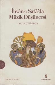 İhvan-ı Safa'da Müzik Düşüncesi İhvan-ı Safa'da Müzik Düşüncesi